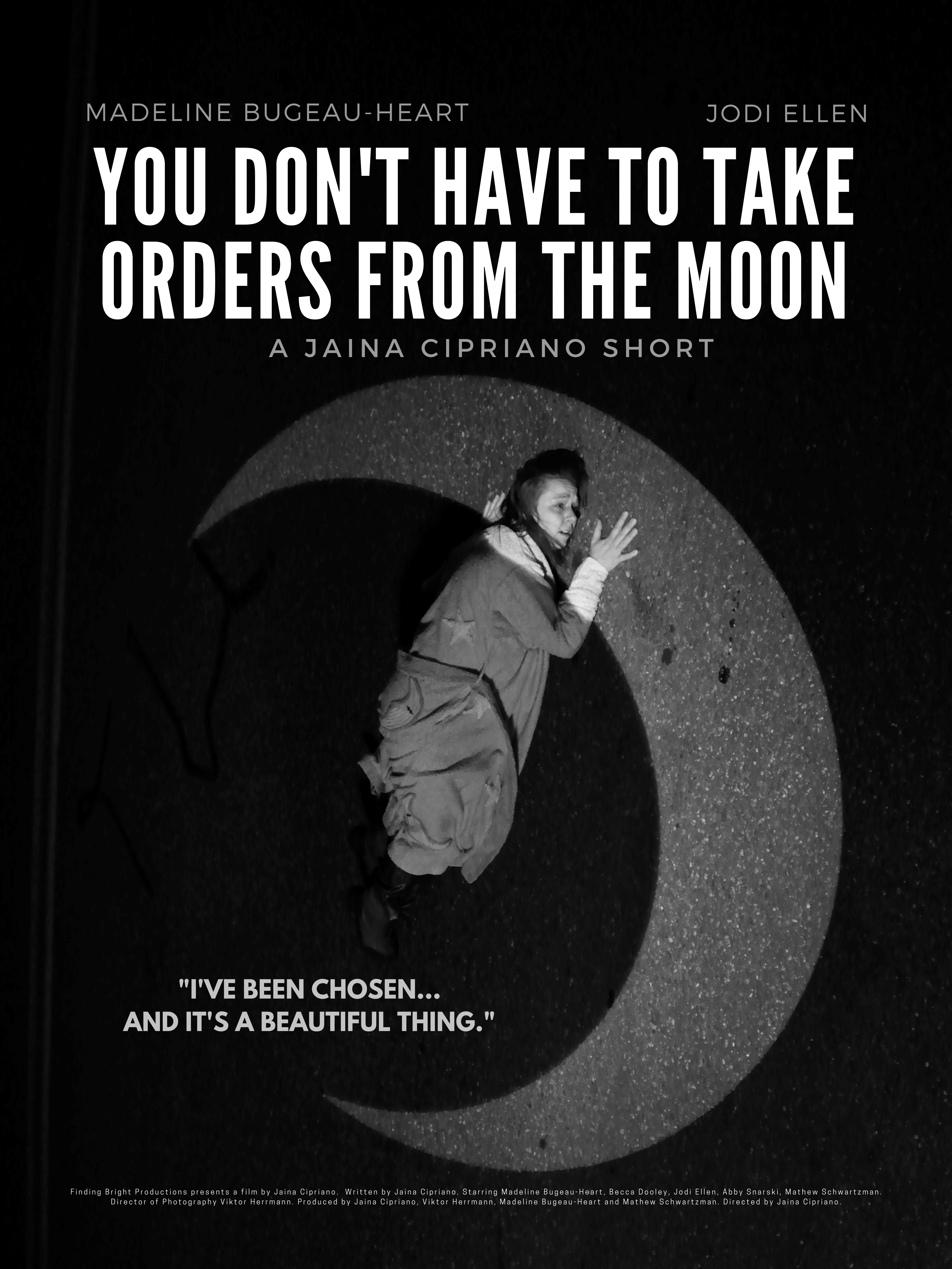 You Don't Have to Take Orders from the Moon (2020)