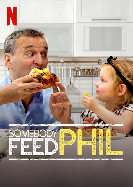 Somebody Feed Phil (2018)