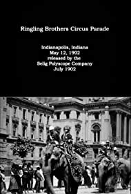 Ringling Bros. Circus Parade (1902)